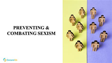 Preventing and combating sexism .
